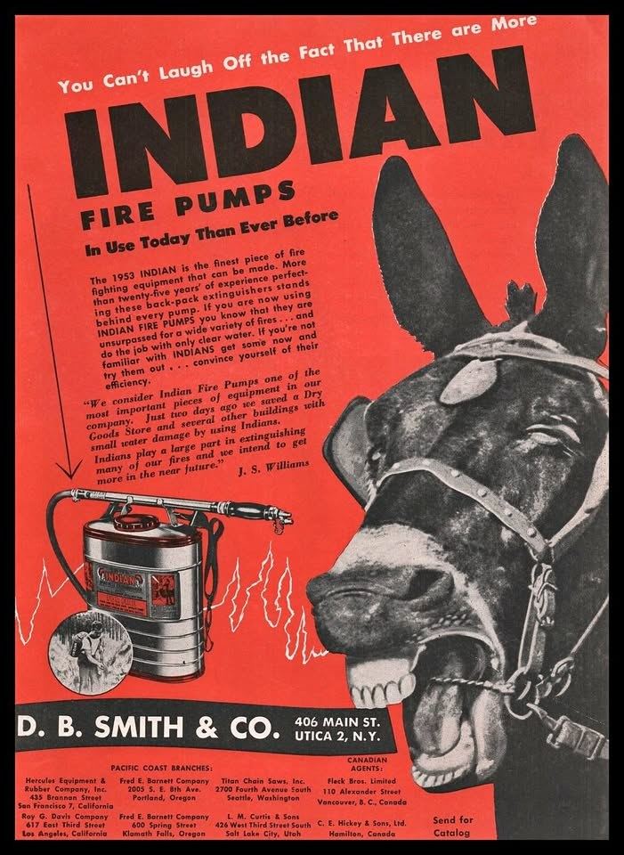 A 1953 D. B. Smith &amp; Co. magazine advertisement printed in red and black, headed “You Can’t Laugh Off the Fact That There are More INDIAN FIRE PUMPS In Use Today Than Ever Before”, with a photograph of a mule’s head and an inset of the backpack pump.